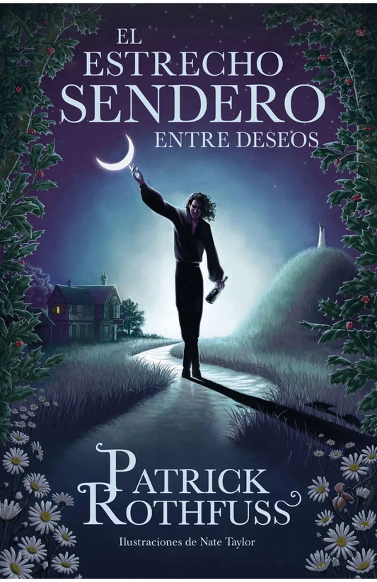 El estrecho sendero entre deseos de Patrick Rothfuss