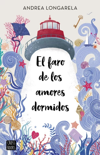 El faro de los amores dormidos de Andrea Longarela