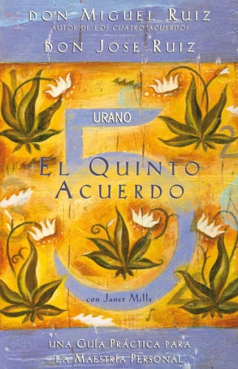 El quinto acuerdo de Janet Mills, Miguel Ruiz, Jose Ruiz