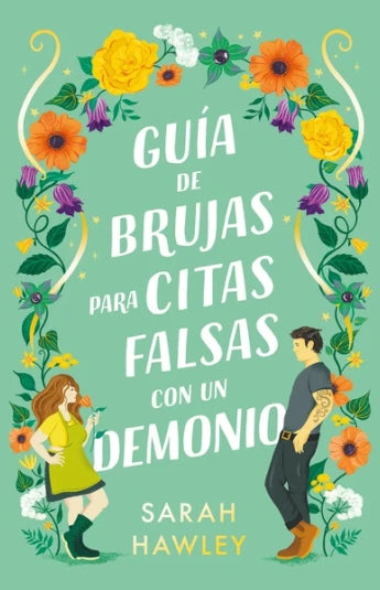 Guía de brujas para citas falsas con un demonio de Sarah Hawley