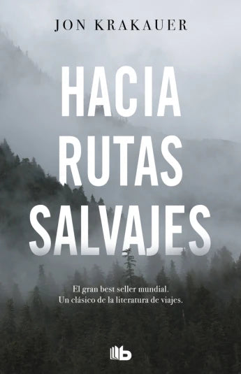 Hacia rutas salvajes de Jon Krakauer