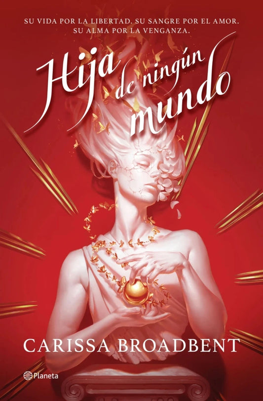 Hija de ningún mundo, de Carissa Broadbent