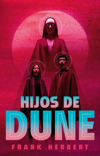 Hijos de Dune. Las crónicas de Dune 03. Edición Deluxe de Frank Herbert