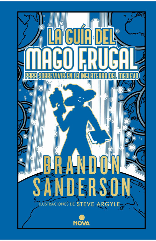 La guía del mago frugal para sobrevivir en la Inglaterra del Medievo. (Novela Secreta 2) de Brandon Sanderson