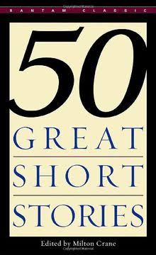 Fifty Great Short Stories by Milton Crane
