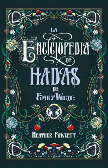 La enciclopedia de hadas de Emily Wilde de Heather Fawgett