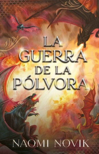 La guerra de la pólvora de Naomi Novik