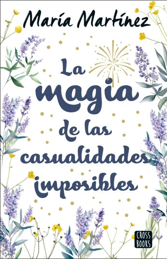 La magia de las casualidades imposibles de María Martínez