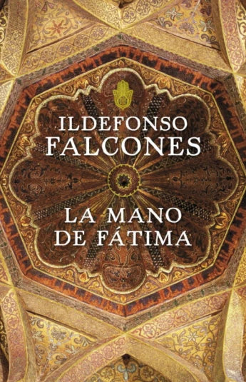 La mano de Fátima de Ildefonso Falcones