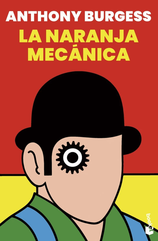 La naranja mecánica de Anthony Burgess. Ed bolsillo