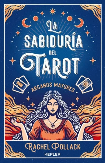 La Sabiduría del tarot. Arcanos Mayores