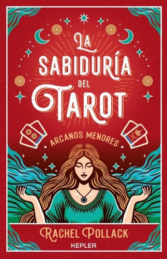 La Sabiduría del tarot. Arcanos Menores