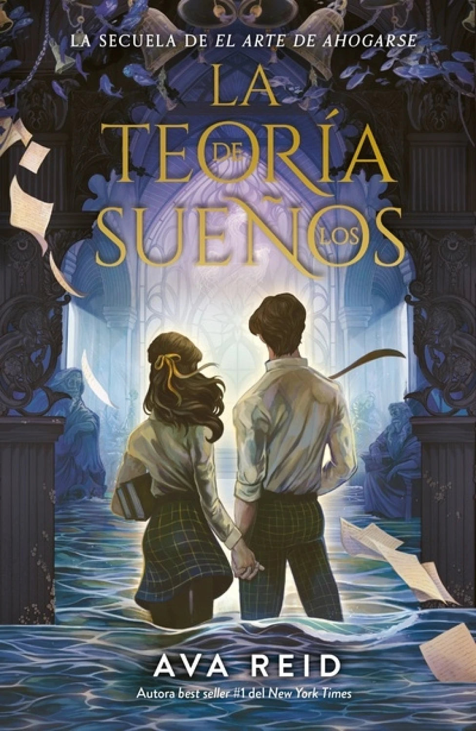 La teoría de los sueños (El arte de ahogarse 02) de Ava Reid