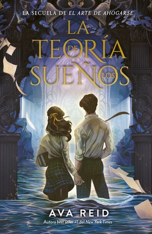 La teoría de los sueños (El arte de ahogarse 02) de Ava Reid