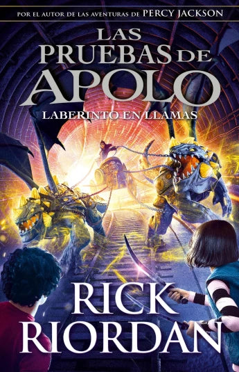 Laberinto en llamas. Las pruebas de Apolo 3 de Rick Riordan