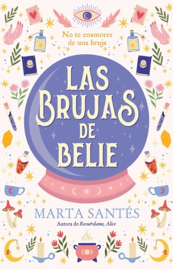 Las brujas de Belie de 	Marta Santés