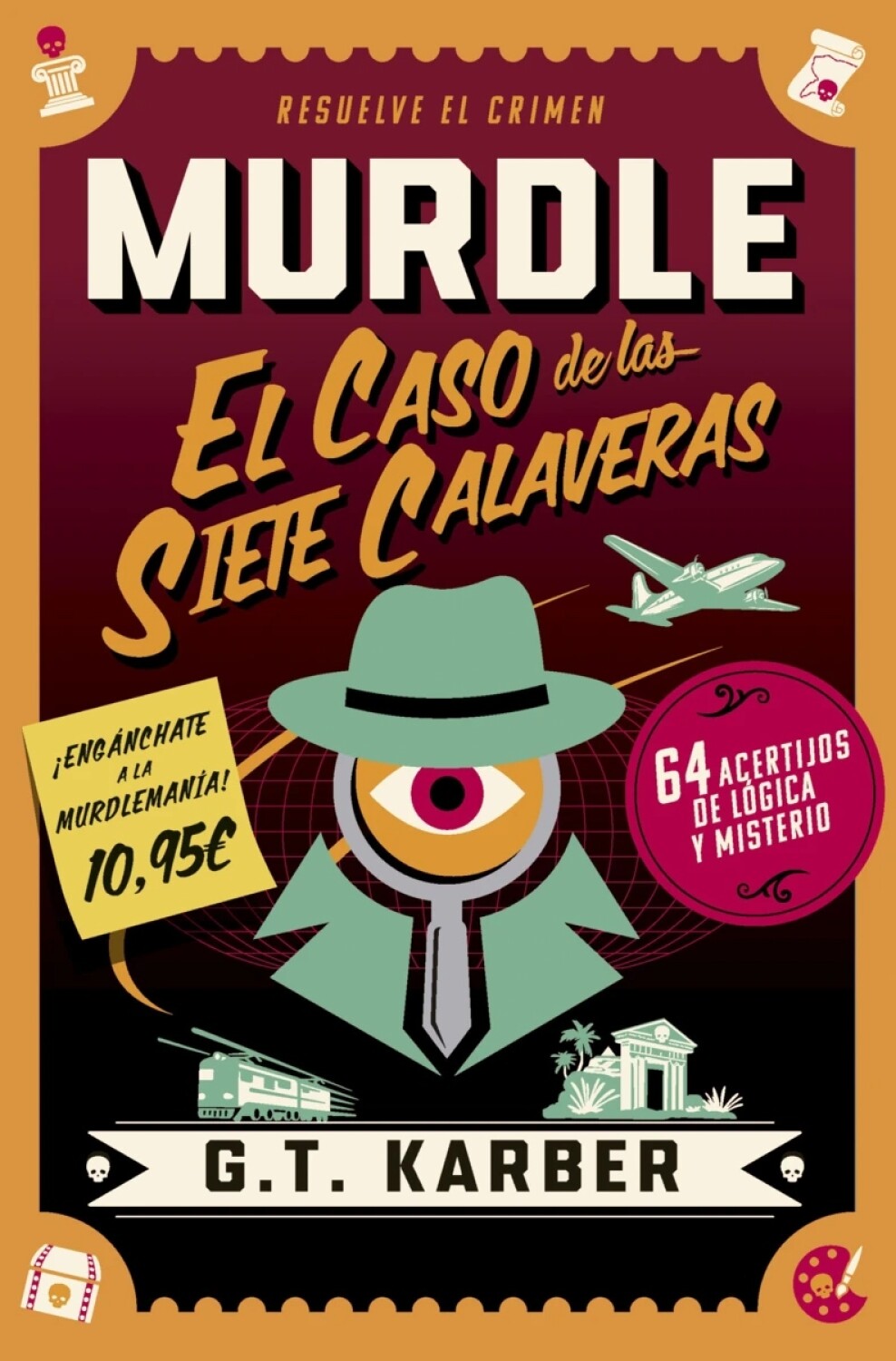 Murdle. El caso de las siete calaveras de G.T. Karber