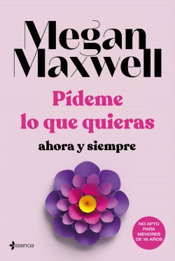 Pídeme lo que quieras, ahora y siempre de Megan Maxwell, ed. bolsillo - Librería Vanir
