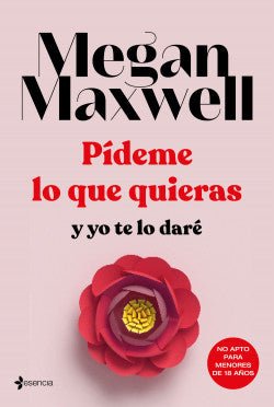 Pídeme lo que quieras y yo te lo daré de Megan Maxwell, ed. bolsillo - Librería Vanir