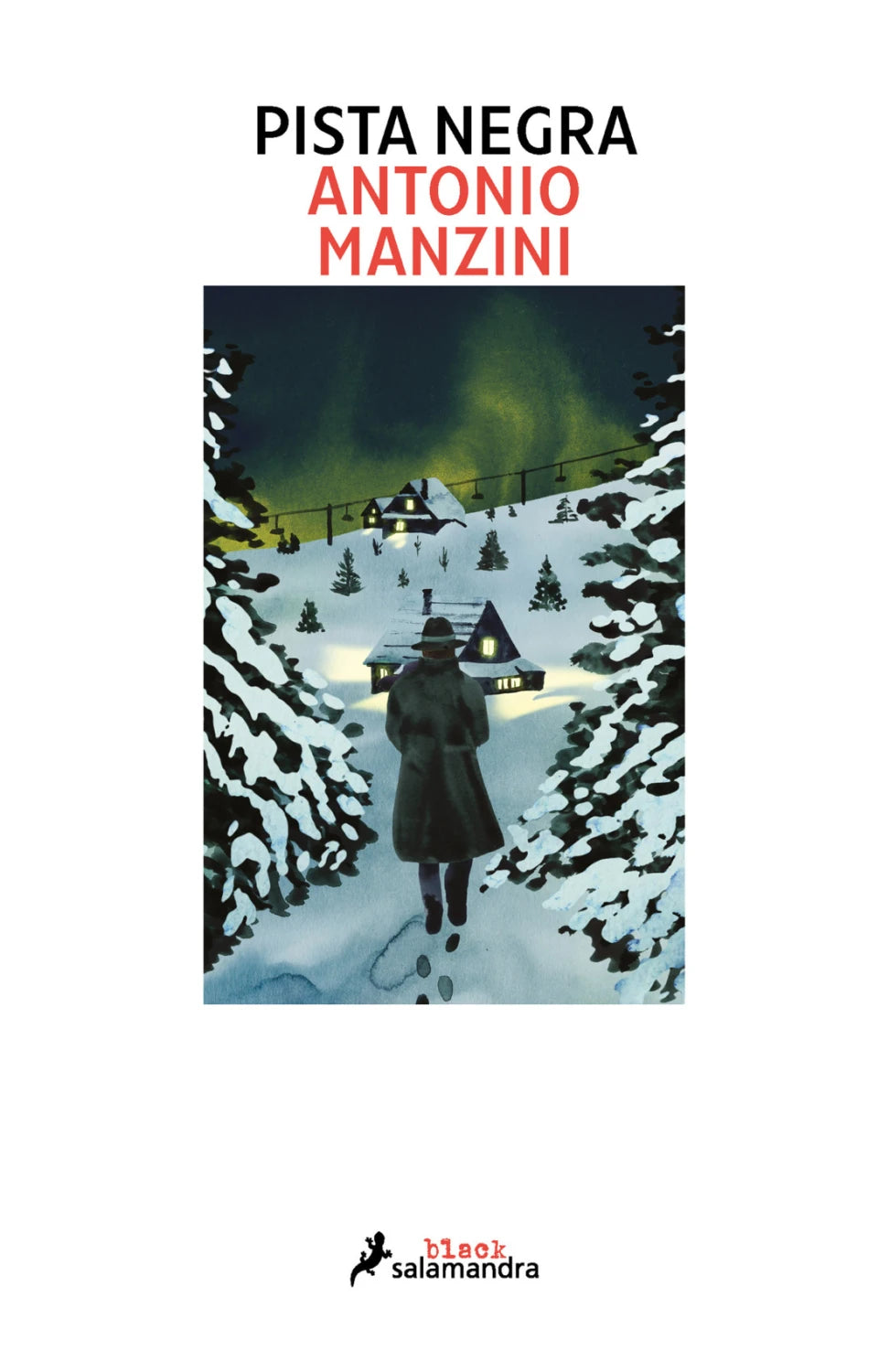 Pista negra 1 (Subjefe Rocco Schiavone 1) de Antonio Manzini