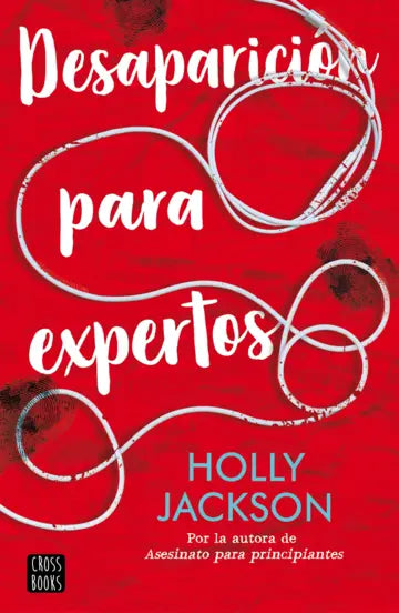 Desaparición para expertos de Holly Jackson