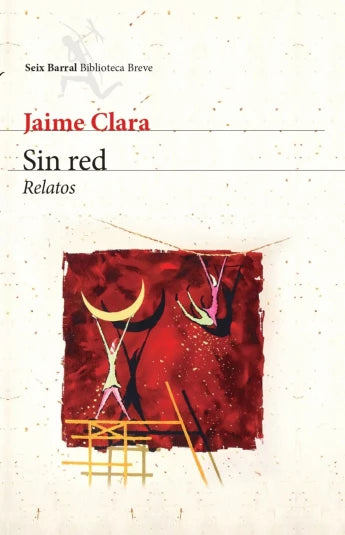 Sin red de Jaime Clara