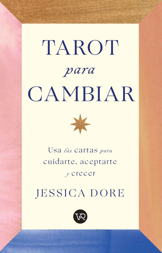 Tarot para cambiar de Jessica Dore - Librería Vanir