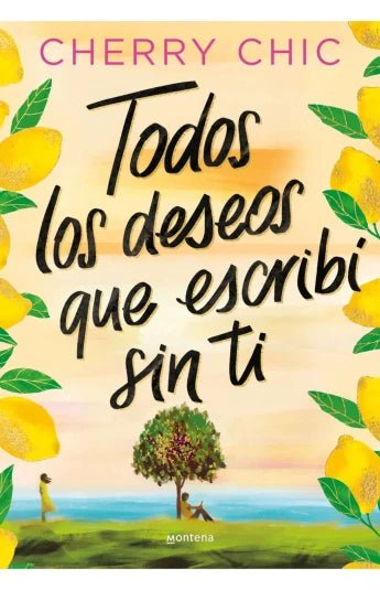 Todos los deseos que escribí sin ti de Cherry Chic - Librería Vanir
