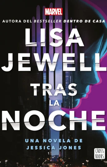 Tras la noche. Una novela de Jessica Jones