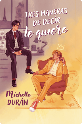 Tres maneras de decir te quiero de Michelle Durán - Librería Vanir