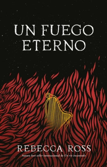 Un fuego eterno de Rebecca Ross