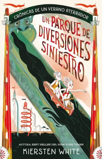 Un parque de diversiones siniestro. Aventuras siniestras 01 de Kiersten White