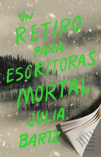 Un retiro para escritoras mortal de 	Julia Bartz