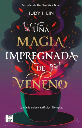 Una magia impregnada de veneno de Judy I. Lin