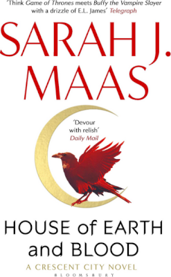 HOUSE OF EARTH AND BLOOD by Sarah J. Maas