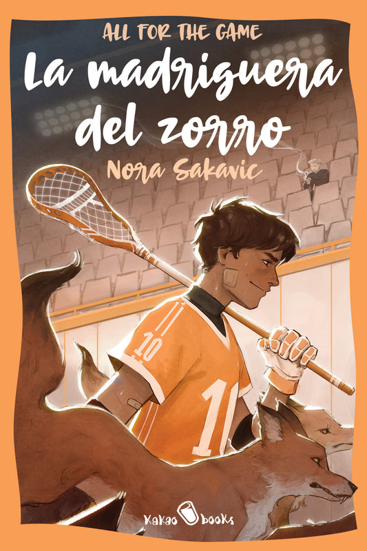 La madriguera del zorro de Nora Sakavic