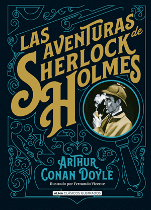 Las aventuras de Sherlock Holmes clásicos ilustrados T/Dura de Arthur Conan Doyle