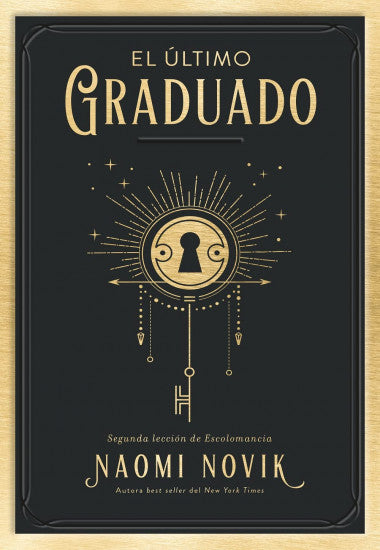 El último Graduado  de Naomi Novik