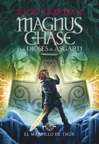 El martillo de Thor. Magnus Chase y los dioses de Asgard 2 de Rick Riordan