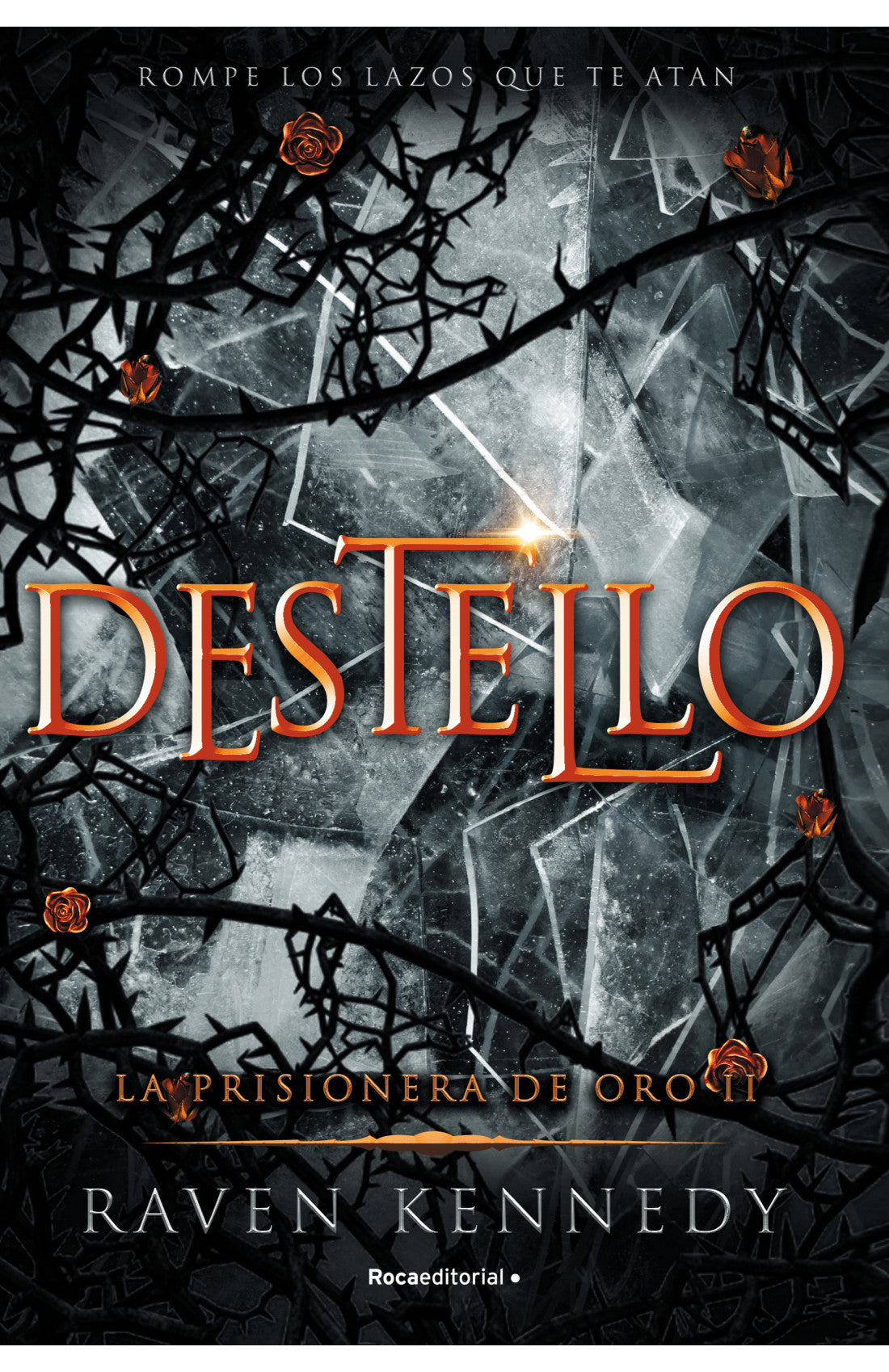 Destello (La prisionera de oro 2) de Raven Kennedy