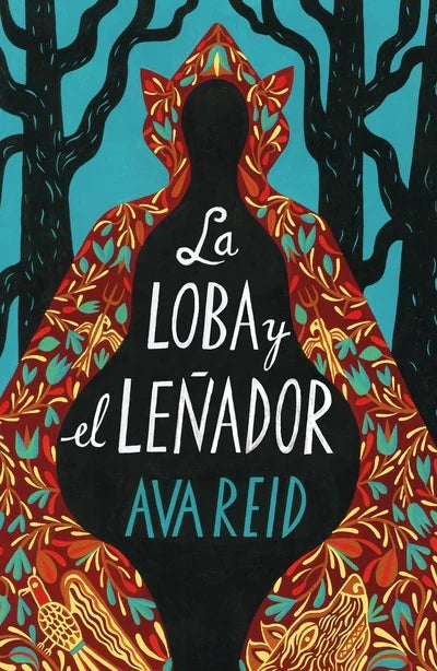 La loba y el leñador de Ava Reid